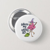 Badge Rond 5 Cm Drôle Halloween Flamant rose Rose Où Mes Sorcières (Devant & derrière)