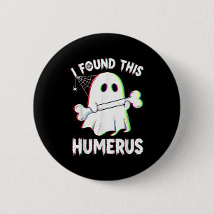 Badge Rond 5 Cm Drôle Halloween Ghost Skeleton Bone Humerus