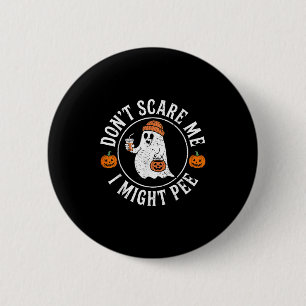 Badge Rond 5 Cm Drôle Halloween Ne m'E pas Je pourrais Pee Enceint