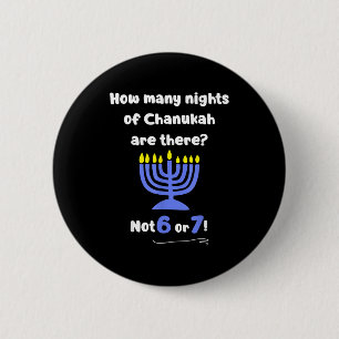 Badge Rond 5 Cm Drôle Hanukkah 67 Mème Professeur Combien de nuits