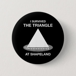 Badge Rond 5 Cm Drôle, j'ai survécu au Triangle à Shapeland Math