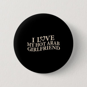 Badge Rond 5 Cm Drôle J'aime Ma Copine Arabe Dicton Sarcastique V