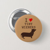 Badge Rond 5 Cm Drôle J'Aime Mince Wiener Dachshund (Devant & derrière)