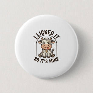 Badge Rond 5 Cm Drôle Je L'ai Léché Vache Chemise Vintage Ferme De