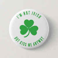 Drôle Je ne suis pas Irlandais Embrassez-moi quand