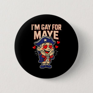 Badge Rond 5 Cm Drôle, je suis gay pour Maye