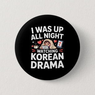 Badge Rond 5 Cm Drôle, j'étais debout toute la nuit à regarder des