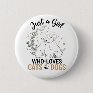 Badge Rond 5 Cm drôle Juste une fille qui aime les chats et les ch