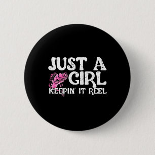 Badge Rond 5 Cm Drôle juste une fille qui garde la pêche à la bobi