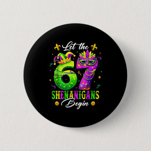 Badge Rond 5 Cm Drôle Laissez 67 Shenanigans Commencer 6