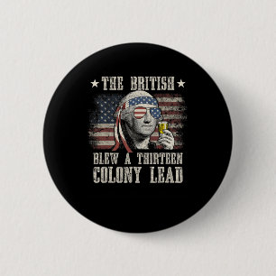 Badge Rond 5 Cm Drôle, Les Britanniques Ont Blessé Une Colonie De 