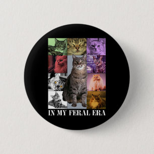 Badge Rond 5 Cm Drôle Lune De Chat Dans Mon Ère Feral Cute Kitten 