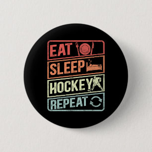 Badge Rond 5 Cm Drôle Manger Dormir Hockey Répéter Fan de hockey s