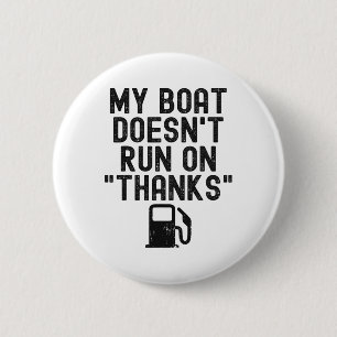 Badge Rond 5 Cm Drôle Mon Bateau Ne Fonctionne Pas Sur Merci Batea