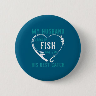 Badge Rond 5 Cm Drôle Mon mari aime le poisson et je suis sa prise
