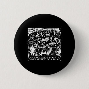 Badge Rond 5 Cm Drôle N'A Jamais Trouvé Une Peinture De Grotte D'U