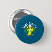 Badge Rond 5 Cm Drôle Nana Banana  (Devant & derrière)