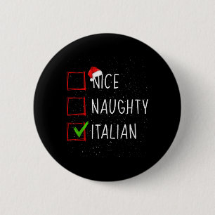 Badge Rond 5 Cm Drôle Nice Naughty Italien mignon Pajama de Noël