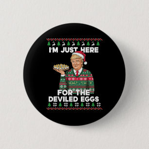 Badge Rond 5 Cm Drôle Noël Trump Je suis juste ici pour le diable