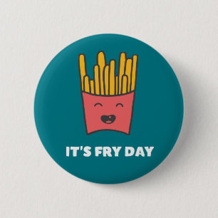 Badge Rond 5 Cm Drôle Nourriture Fries Humour C'est Frise Day