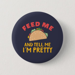 Badge Rond 5 Cm Drôle Nourriture Mexicaine Me Taco Dis-moi que je 