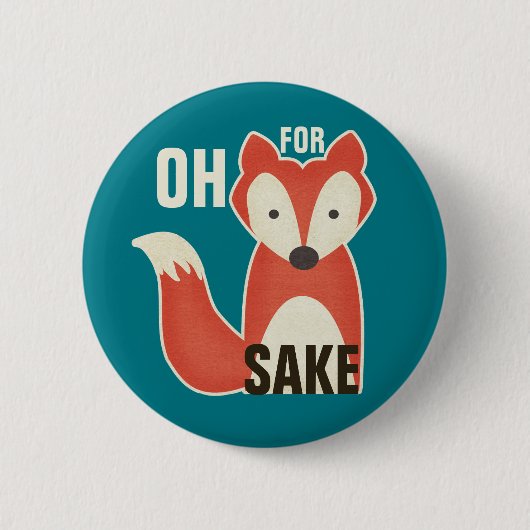 Badge Rond 5 Cm Drôle oh dans l'intéret de Fox (Devant)