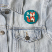 Badge Rond 5 Cm Drôle oh dans l'intéret de Fox (En situation)