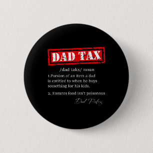Badge Rond 5 Cm Drôle Papa fiscale Définition Sarcastique Fête des