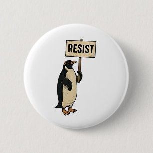 Badge Rond 5 Cm Drôle Penguin Résiste À La Manifestation Contre Le