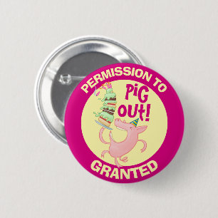 Badge Rond 5 Cm Drôle Permission De Cochon De Porter Extraite Cart