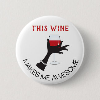 Badge Rond 5 Cm Drôle personnalisable vin rouge dire