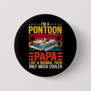 Badge Rond 5 Cm Drôle Pontoon Bateau Papa Comme Un Papa Normal Bat