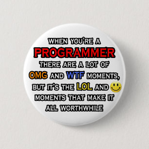 Badge Rond 5 Cm Drôle Programmeur ... OMG WTF LOL