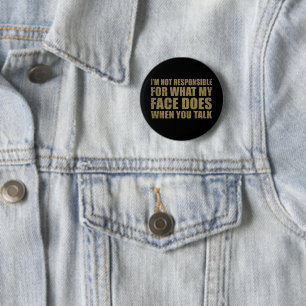 Badge Rond 5 Cm Drôle sarcastique citations sarcastique humour int