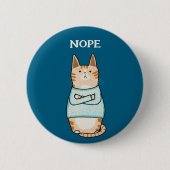 Badge Rond 5 Cm Drôle Sarcastique Orange Chat Nope (Devant)