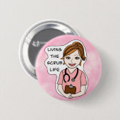 Badge Rond 5 Cm Drôle Scrubs Pun | Vie des infirmières   (Devant & derrière)