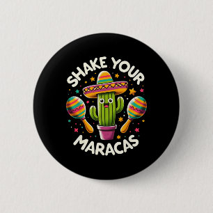 Badge Rond 5 Cm Drôle Shake Your Maracas Cactus Tee Cinco De Mayo