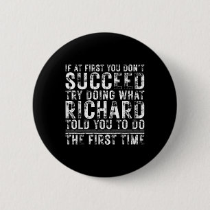 Badge Rond 5 Cm Drôle Si Au Début Vous N'Avez Pas Réussi Anniversa