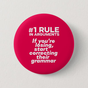 Badge Rond 5 Cm Drôle si début perdant d'argument corrigeant la