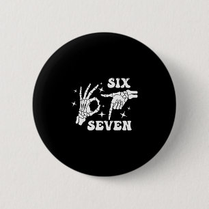 Badge Rond 5 Cm Drôle Six Sept 67 Mème Gen Alpha Mains de squelett