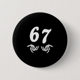 Badge Rond 5 Cm Drôle Six Sept 6 7 Mème 67 Main de squelette Hallo