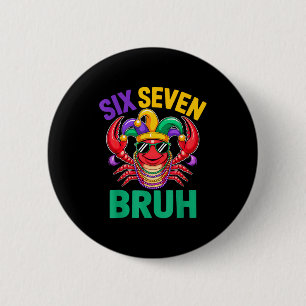 Badge Rond 5 Cm Drôle six sept bruh 67 mardi gras perles de écrevi