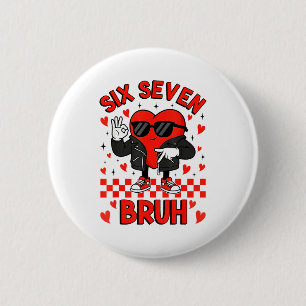 Badge Rond 5 Cm Drôle Six Sept Bruh 6 7 Mème Saint-Valentin Cœur G