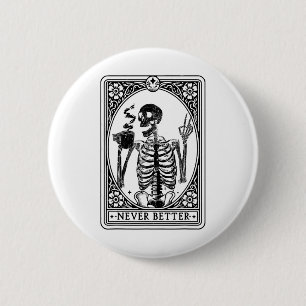 Badge Rond 5 Cm Drôle Skeleton Tarot Card Jamais Meilleur Skull Ha
