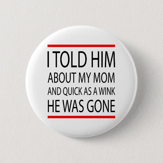 Badge Rond 5 Cm Drôle slogan (Devant)