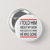 Badge Rond 5 Cm Drôle slogan (Devant & derrière)