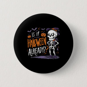 Badge Rond 5 Cm Drôle Squelette Éffrayant Fantôme Est-Il Halloween