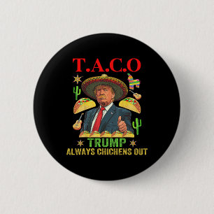 Badge Rond 5 Cm Drôle Taco Trump Toujours Abandonne T.a.c.o 12