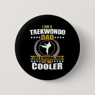 Badge Rond 5 Cm Drôle Tae Kwon Do Fighter Papa Taekwondo For Men K