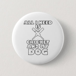 Badge Rond 5 Cm Drôle Tout Ce Dont J'ai Besoin C'est Cricket Et Mo